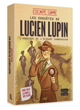 Les enquêtes de Lucien Lupin : l'héritier de l'élégant cambrioleur : escape game - Laurence Cluzel