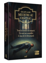 Meurtre au château : escape game - Laurence Cluzel