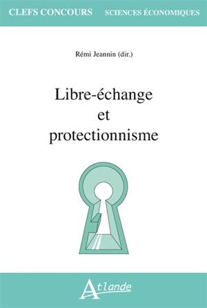 Libre-échange et protectionnisme