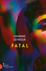 Fatal - Johanne Seymour