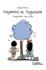 Raymond et Augustine, Montgolfière sans ballon - Menin Magali