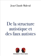 De la structure autistique et des faux autistes - Jean-Claude Maleval