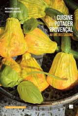 La cuisine du potager provençal - Richard Louis