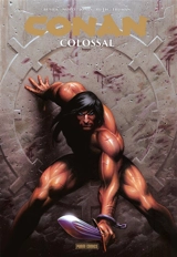 Conan. Conan : colossal - Kurt Busiek