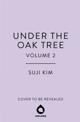 Under the Oak Tree, Vol. 2 (novel) - Kim, Suji