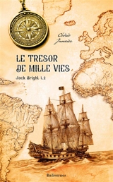 Jack Bright. Vol. 2. Le trésor de mille vies - Cédric Janvier