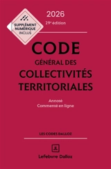Code général des collectivités territoriales 2026 : annoté et commenté en ligne