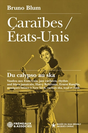 Caraïbes-Etats-Unis : du calypso au ska - Bruno Blum