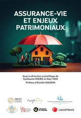 Assurance-vie et enjeux patrimoniaux