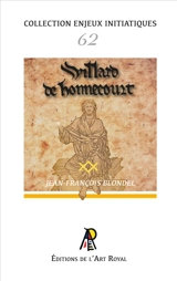Enjeux initiatiques 62 : Qui est Villard de Honnecourt ? - Jean-François Blondel