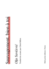 Sauvagement, bien à toi - Olja Savicevic