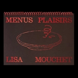 Menus plaisirs - Lisa Mouchet