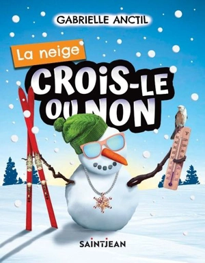 La neige - Anctil, Gabrielle