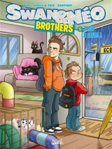 Swan & Néo : brothers. Vol. 5. Trop le seum ! - Benj