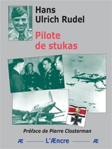 Pilote de stukas - Hans-Ulrich Rudel