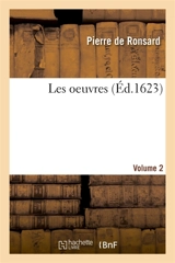 Les oeuvres Volume 2 - Pierre de Ronsard