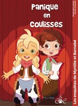Panique en coulisses : Les enquêtes de Myrtille et Barnabé - Céline Saint-Charle