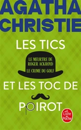 Les tics et les TOC de Poirot - Agatha Christie