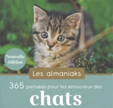 365 pensées pour les amoureux des chats - Danièle Boone