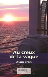 Au creux de la vague - Alain Bron