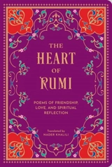 The Heart of Rumi - Rumi