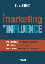 Le marketing d'influence - Carina Cheklit
