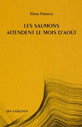 Les saumons attendent le mois d'août - Elena Panzera