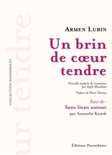 Un brin de coeur tendre. Sans liens autour - Armen Lubin
