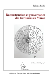 Reconstruction et gouvernance des territoires au Maroc - Salima Salhi