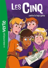 Les Cinq. Vol. 43. Les Cinq contre le loup-garou - Claude Voilier