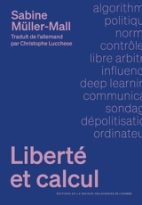Liberté et calcul - Sabine Müller-Mall