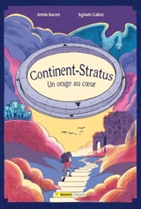Continent-Stratus : Un orage au coeur - Annie Bacon