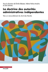 La doctrine des autorités administratives indépendantes : vers un renouvellement du droit des libertés
