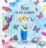 Hope et les papillons : Hope et les papillons Vol. 1 - Marion Quéré