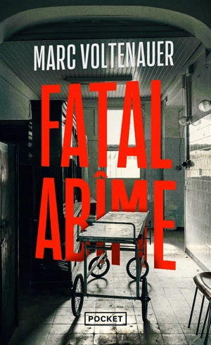 Fatal abîme - Marc Voltenauer