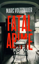 Fatal abîme - Marc Voltenauer