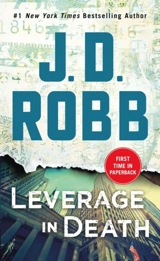 Leverage in Death - Robb, J.D.