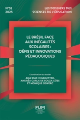 Dossiers des sciences de l'éducation (Les), n° 51. Le Brésil face aux inégalités scolaires : défis et innovations pédagogiques