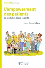L'empowerment des patients : la révolution douce en santé - Marie-Georges Fayn