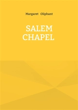 Salem Chapel : Victorian novel religious dissent chapel community - Margaret Oliphant