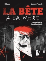 La bête à sa mère : Le roman graphique - Dolivet, Boris