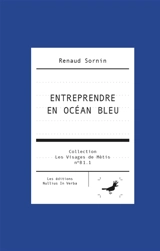 ENTREPRENDRE EN OCEAN BLEU - Renaud Sornin
