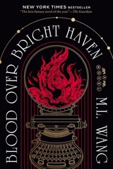 Blood Over Bright Haven - Wang, M L
