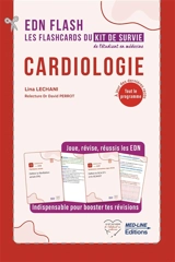 EDN flash cardiologie : les flashcards du kit de survie de l'étudiant en médecine : tout le programme - Lina Lechani
