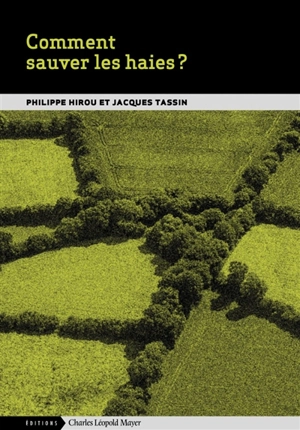 Comment sauver les haies ? - Philippe Hirou