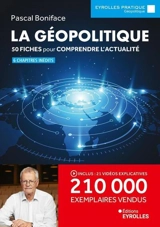 La géopolitique : 50 fiches pour comprendre l'actualité - Pascal Boniface