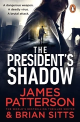 The President's Shadow - Patterson, James