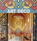 Art déco : modernités bretonnes - Olivier Levasseur
