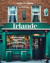 Irlande : les meilleures recettes d'un pays chaleureux et authentique - Joseph Doverman