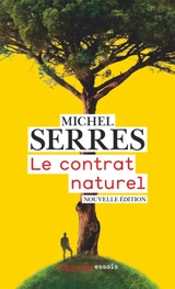 Le contrat naturel - Michel Serres